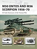 M50 Ontos and M56 Scorpion 1956-70 US Tank Destroyers of the Vietnam War  9781472814739 Front Cover