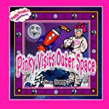 Pinky Visits Outer Space Pinky Frink's Adventures 2012 9781480127739 Front Cover