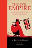Evil Empire 101 Ways That England Ruined the World 2007 9781594741739 Front Cover