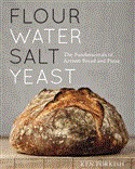 Flour Water Salt Yeast The Fundamentals of Artisan Bread and Pizza [a Cookbook] 2012 9781607742739 Front Cover