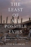 Least of All Possible Evils A Short History of Humanitarian Violence  9781786632739 Front Cover