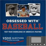 Obsessed with... Baseball Test Your Knowledge of America's Pastime 2007 9781932855739 Front Cover