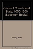 Crisis of Church and State, 1050-1300  9780131934740 Front Cover