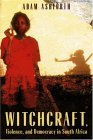 Witchcraft, Violence, and Democracy in South Africa  cover art