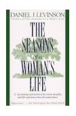 Seasons of a Woman's Life A Fascinating Exploration of the Events, Thoughts, and Life Experiences That All Women Share 1997 9780345311740 Front Cover