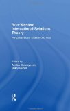 Non-Western International Relations Theory Perspectives on and Beyond Asia  9780415474740 Front Cover