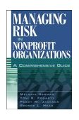 Managing Risk in Nonprofit Organizations A Comprehensive Guide cover art