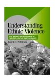 Understanding Ethnic Violence Fear, Hatred, and Resentment in Twentieth-Century Eastern Europe cover art