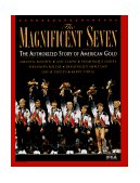 Magnificent Seven The Authorized Story of American Gold 1996 9780553097740 Front Cover