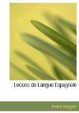 Lecons de Langue Espagnole 2008 9780554694740 Front Cover