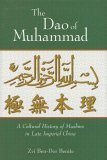 Dao of Muhammad A Cultural History of Muslims in Late Imperial China  9780674017740 Front Cover