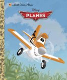 Disney Planes Little Golden Book (Disney Planes) 2013 9780736429740 Front Cover
