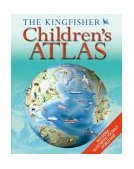 Kingfisher Children's Atlas 2004 9780753457740 Front Cover