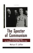 Specter of Communism The United States and the Origins of the Cold War, 1917-1953 cover art