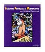 Practical Problems in Mathematics for Industrial Technology 1st 1996 9780827369740 Front Cover