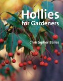 Hollies for Gardeners 2006 9780881927740 Front Cover