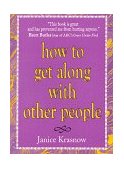 How to Get along with Other People 2010 9780882681740 Front Cover
