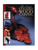 Art of Stylized Wood Carving 2003 9781565231740 Front Cover