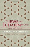 On Jews and Judaism in Crisis Selected Essays  9781589880740 Front Cover