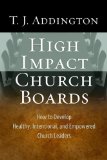High-Impact Church Boards How to Develop Healthy, Intentional, and Empowered Church Leaders cover art