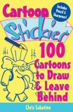 Cartoon Stickies 100 Cartoons to Draw and Leave Behind 2007 9781600590740 Front Cover