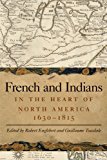 French and Indians in the Heart of North America, 1630-1815  cover art