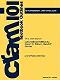 Outlines and Highlights for MacRoeconomics by Robert D Tollison, Rand W Ressler, Isbn 9780321357014 7th 2014 9781617446740 Front Cover