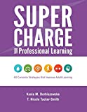 SUPERCHARGE YOUR PROFESSIONAL LEARNING  9781930583740 Front Cover