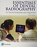 Essentials of Dental Radiography for Dental Assistants and Hygienists: 