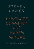 Language, Cognition, and Human Nature Selected Articles  9780199328741 Front Cover