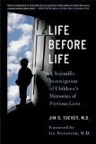 Life Before Life Children's Memories of Previous Lives 2008 9780312376741 Front Cover