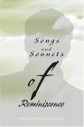 Songs and Sonnets of Reminiscence 2004 9780595331741 Front Cover