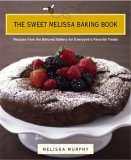 Sweet Melissa Baking Book Recipes from the Beloved Bakery for Everyone's Favorite Treats 2008 9780670018741 Front Cover