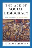 Age of Social Democracy Norway and Sweden in the Twentieth Century cover art