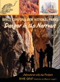 Bryce Canyon and Zion National Parks Danger in the Narrows 2012 9780762779741 Front Cover