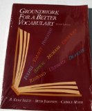 Groundwork for a Better Vocabulary 2nd 9780944210741 Front Cover