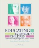 Educating Everybody's Children Diverse Teaching Strategies for Diverse Learners, Revised and Expanded cover art