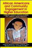 African Americans and Community Engagement in Higher Education Community Service, Service-Learning, and Community-Based Research  9781438428741 Front Cover