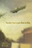 Sunday You Learn How to Box 2013 9781442474741 Front Cover
