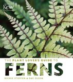 Plant Lover's Guide to Ferns 2015 9781604694741 Front Cover