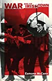War and an Irish Town  9781608469741 Front Cover