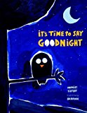 It's Time to Say Good Night  9781609053741 Front Cover