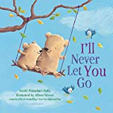 I'll Never Let You Go (padded Board Book)  9781681192741 Front Cover