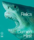 Damien Hirst: Relics 2013 9788857220741 Front Cover