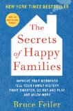 Secrets of Happy Families Improve Your Mornings, Tell Your Family History, Fight Smarter, Go Out and Play, and Much More cover art