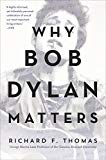 Why Bob Dylan Matters  9780062685742 Front Cover