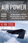 Air Power The Men, Machines, and Ideas That Revolutionized War, from Kitty Hawk to Iraq cover art