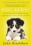 Dog Sense How the New Science of Dog Behavior Can Make You a Better Friend to Your Pet cover art