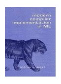 Modern Compiler Implementation in ML  9780521582742 Front Cover