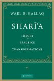 Shar&#239;&#191;&#189;&#39;a Theory, Practice, Transformations